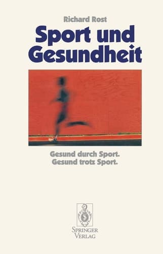 Sport und Gesundheit Gesund durch Sport Gesund trotz Sport