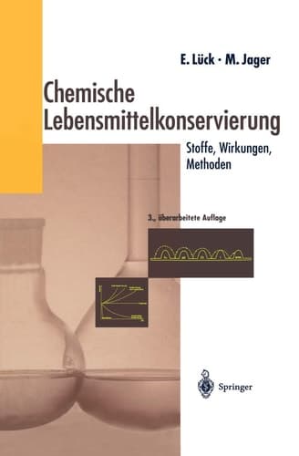 Chemische Lebensmittelkonservierung Stoffe, Wirkungen, Methoden