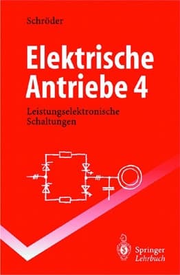 Elektrische Antriebe 4 Leistungselektronische Schaltungen