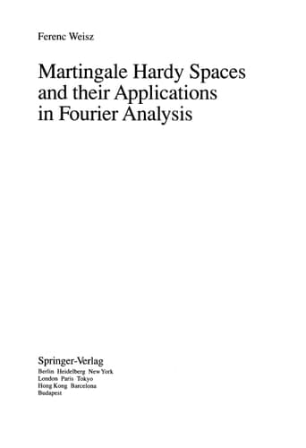 Martingale Hardy Spaces and their Applications in Fourier Analysis (Lecture Notes in Mathematics, 1568)