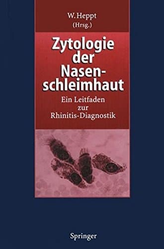 Zytologie der Nasenschleimhaut Ein Leitfaden zur Rhinitis-Diagnostik