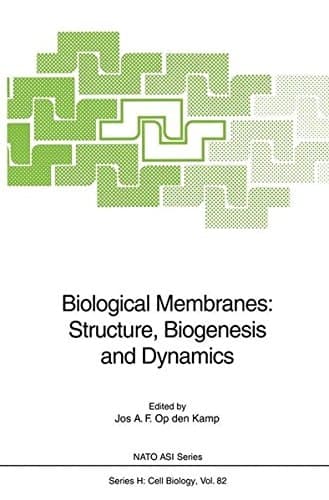 Biological Membranes: Structure, Biogenesis and Dynamics (Nato ASI Subseries H:)