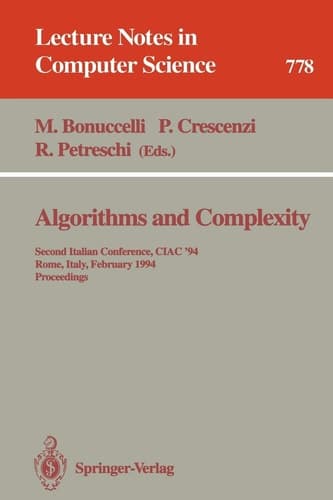 Algorithms and Complexity Second Italian Conference, CIAC '94, Rome, Italy, February 23 - 25, 1994. Proceedings