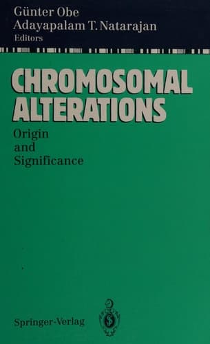 Chromosomal Alterations: Origin and Significance