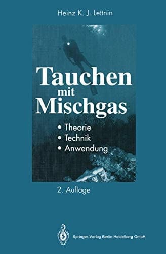 Tauchen mit Mischgas Theorie, Technik, Anwendung