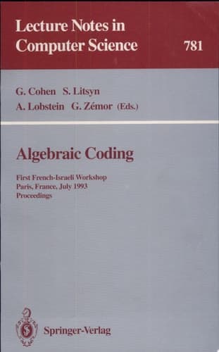 Algebraic Coding First French-Israeli Workshop, Paris, France, July 19 - 21, 1993. Proceedings