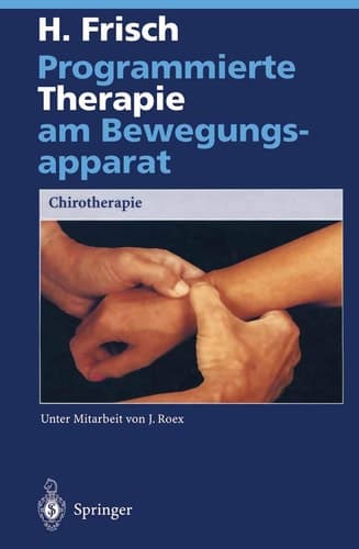 Programmierte Therapie am Bewegungsapparat Chirotherapie