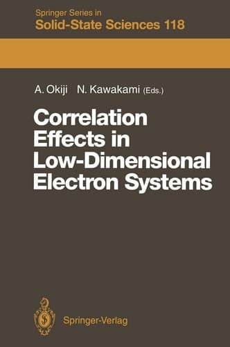 Correlation Effects in Low-Dimensional Electron Systems Proceedings of the 16th Taniguchi Symposium Kashikojima, Japan, October 25–29, 1993