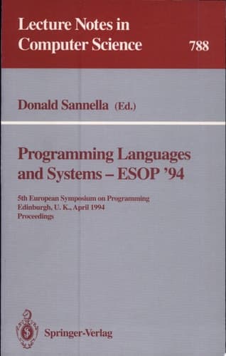 Programming Languages and Systems - ESOP '94 5th European Symposium on Programming, Edinburgh, U.K., April 11 - 13, 1994. Proceedings
