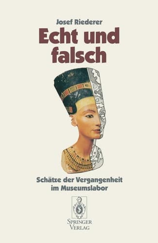 Echt und falsch Schätze der Vergangenheit im Museumslabor