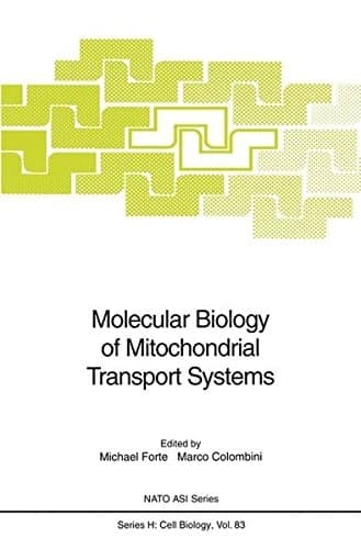 Molecular Biology of Mitochondrial Transport Systems (Nato ASI Subseries H:)