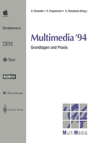 Multimedia ’94 Grundlagen und Praxis Heidelberg, 17./18./19. April 1994