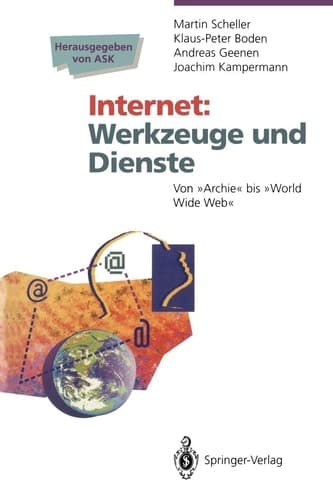 Internet Werkzeuge und Dienste Von „Archie“ bis „World Wide Web“