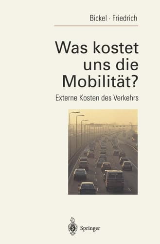 Was kostet uns die Mobilität? Externe Kosten des Verkehrs