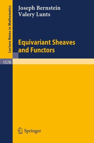 Equivariant Sheaves and Functors (Lecture Notes in Mathematics, 1578)