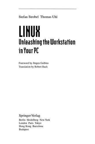 LINUX: Unleashing the Workstation in Your PC
