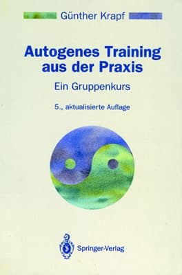 Autogenes Training aus der Praxis Ein Gruppenkurs