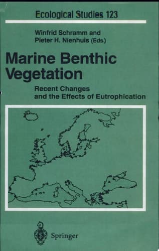 Marine Benthic Vegetation Recent Changes and the Effects of Eutrophication