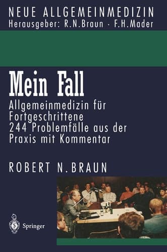 Mein Fall Allgemeinmedizin für Fortgeschrittene