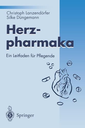 Herzpharmaka Ein Leitfaden für Pflegende