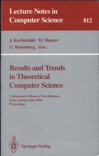 Results and Trends in Theoretical Computer Science Colloquium in Honor of Arto Salomaa, Graz, Austria, June 10 - 11, 1994. Proceedings