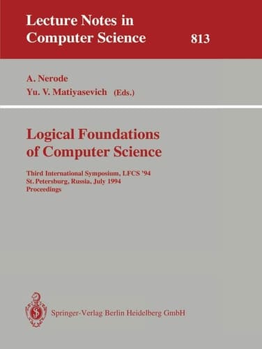 Logical Foundations of Computer Science Third International Symposium, LFCS '94, St. Petersburg, Russia, July 11-14, 1994. Proceedings