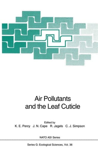 Air Pollutants and the Leaf Cuticle (Nato ASI Subseries G:)