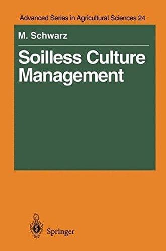 Soilless Culture Management (Advanced Series in Agricultural Sciences)
