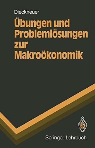 Übungen und Problemlösungen zur Makroökonomik