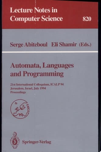 Automata, Languages, and Programming 21st International Colloquium, ICALP '94, Jerusalem, Israel, July 11-14, 1994. Proceedings