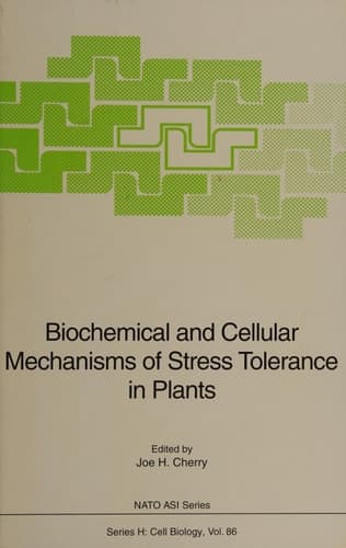 Biochemical and Cellular Mechanisms of Stress Tolerance in Plants (Nato ASI Subseries H:)