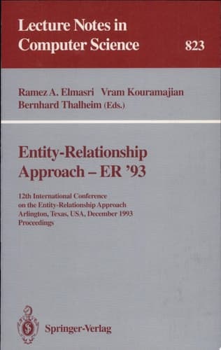 Entity-Relationship Approach - ER '93 12th International Conference on the Entity-Relationship Approach, Arlington, Texas, USA, December 15 - 17, 1993. Proceedings
