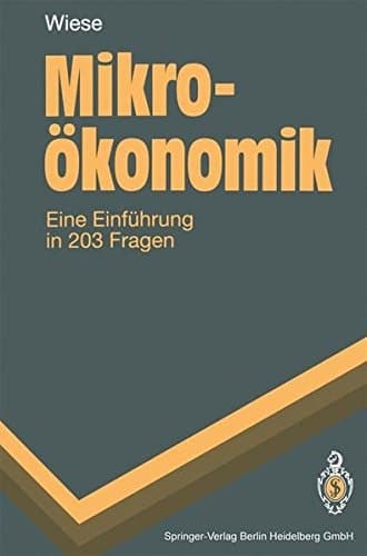 Mikroökonomik eine Einführung in 203 Fragen