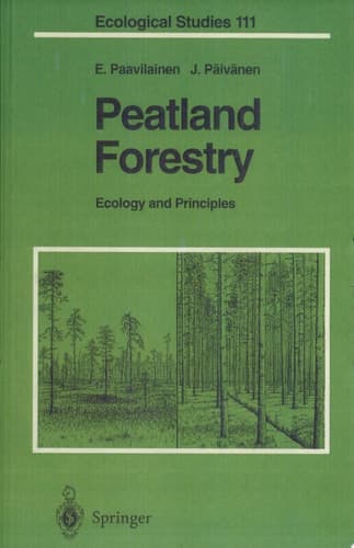 Peatland Forestry Ecology and Principles