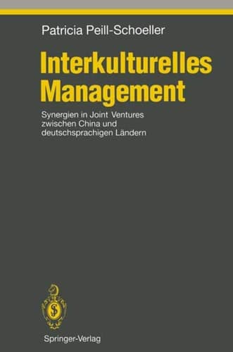 Interkulturelles Management Synergien in Joint Ventures zwischen China und deutschsprachigen Ländern