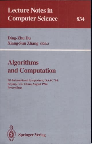 Algorithms and Computation 5th International Symposium, ISAAC '94, Beijing, P.R. China, August 25 - 27, 1994. Proceedings