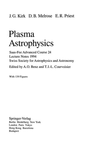 Plasma Astrophysics Saas-Fee Advanced Course 24. Lecture Notes 1994. Swiss Society for Astrophysics and Astronomy