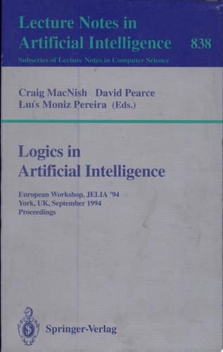 Logics in Artificial Intelligence European Workshop JELIA '94, York, UK, September 5-8, 1994. Proceedings