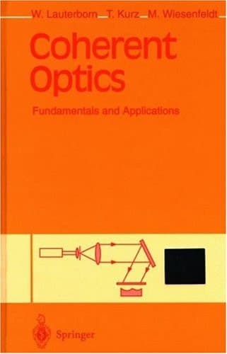 Coherent Optics: Fundamentals and Applications