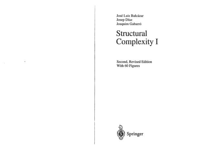 Structural Complexity I (Texts in Theoretical Computer Science. An EATCS Series)