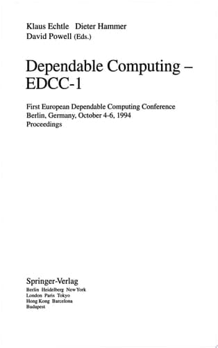 Dependable Computing - EDCC-1 First European Dependable Computing Conference, Berlin, Germany, October 4-6, 1994. Proceedings
