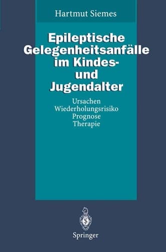 Epileptische Gelegenheitsanfälle im Kindes- und Jugendalter Ursachen, Wiederholungsrisiko, Prognose, Therapie