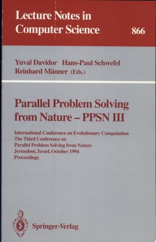 Parallel Problem Solving from Nature - PPSN III International Conference on Evolutionary Computation. The Third Conference on Parallel Problem Solving from Nature, Jerusalem, Israel, October 9 - 14, 1994. Proceedings