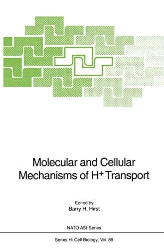 Molecular and Cellular Mechanisms of H+ Transport (Nato ASI Series)