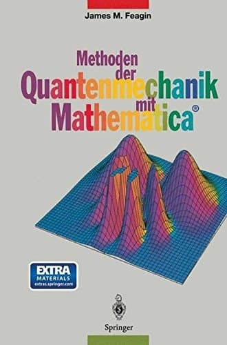 Methoden der Quantenmechanik mit Mathematica