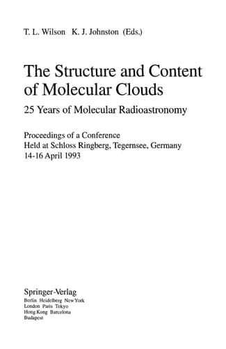 The Structure and Content of Molecular Clouds: 25 Years of Molecular Radioastronomy (Lecture Notes in Physics)