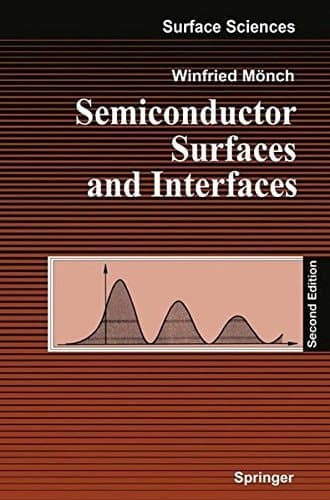 Semiconductor Surfaces and Interfaces (Springer Series in Surface Sciences)