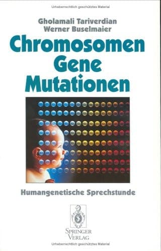 Chromosomen, Gene, Mutationen Humangenetische Sprechstunde