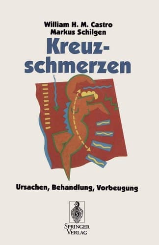 Kreuzschmerzen Ursachen, Behandlung, Vorbeugung