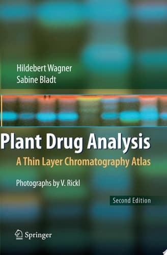 Plant Drug Analysis A Thin Layer Chromatography Atlas